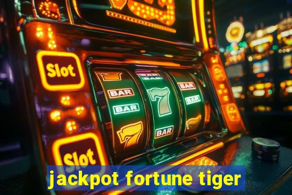 jackpot fortune tiger